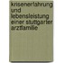 Krisenerfahrung und Lebensleistung einer Stuttgarter Arztfamilie