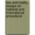 Law and Reality, Essays on National and International Procedural