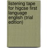Listening Tape For Higcse First Language English (Trial Edition) by University of Cambridge Local Examinations Syndicate