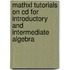 Mathxl Tutorials On Cd For Introductory And Intermediate Algebra