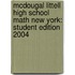 Mcdougal Littell High School Math New York: Student Edition 2004