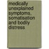 Medically Unexplained Symptoms, Somatisation And Bodily Distress