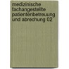 Medizinische Fachangestellte Patientenbetreuung und Abrechung 02 door Susanne Nebel