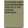 Municipal Water And Wastewater Reforms In The Russian Federation door Sergey Gennadyevich Ivanov