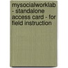 Mysocialworklab - Standalone Access Card - For Field Instruction door Surjit Singh Dhooper