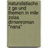 Naturalistische Z Ge Und Themen In Mile Zolas Dirnenroman "Nana"
