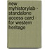New Myhistorylab - Standalone Access Card - For Western Heritage
