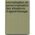 Normalisation Et Personnalisation Des Situations D'Apprentissage