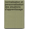 Normalisation Et Personnalisation Des Situations D'Apprentissage by Rachida Ajhoun