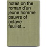 Notes On The Roman D'Un Jeune Homme Pauvre Of Octave Feuillet... door Edward Thomas Owen