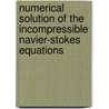 Numerical Solution Of The Incompressible Navier-Stokes Equations by Luigi Quartapelle