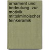 Ornament Und Bedeutung. Zur Motivik Mittelminoischer Feinkeramik door Clemens Schmidlin