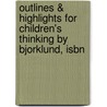 Outlines & Highlights For Children's Thinking By Bjorklund, Isbn door Cram101 Textbook Reviews