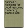 Outlines & Highlights For Good Reasoning Matters By Groarke Isbn door 3rd Edition Groarke Tindale