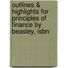 Outlines & Highlights For Principles Of Finance By Beasley, Isbn door Cram101 Textbook Reviews