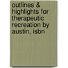 Outlines & Highlights For Therapeutic Recreation By Austin, Isbn door Michelle Crawford