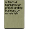 Outlines & Highlights For Understanding Business By Nickels Isbn by and McHugh Nickels McHugh