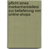 Pflicht Eines Markenherstellers Zur Belieferung Von Online-Shops by Markus Schr Der