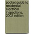 Pocket Guide To Residential Electrical Inspections, 2002 Edition