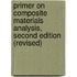 Primer on Composite Materials Analysis, Second Edition (Revised)