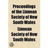 Proceedings Of The Linnean Society Of New South Wales (Volume 7) by Linnean Society of New South Wales
