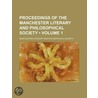 Proceedings Of The Manchester Literary And Philosophical Society door Manchester Literary and Society