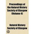 Proceedings Of The Natural History Society Of Glasgow (Volume 4)