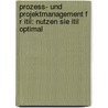 Prozess- Und Projektmanagement F R Itil: Nutzen Sie Itil Optimal door Markus Huber