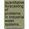 Quantitative Forecasting of Problems in Industrial Water Systems by A.G.D. Emerson