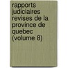 Rapports Judiciaires Revises De La Province De Quebec (Volume 8) door Michel Mathieu