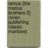 Remus [The Marius Brothers 2] (Siren Publishing Classic Manlove) door Joyee Flynn