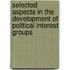 Selected Aspects In The Development Of Political Interest Groups