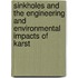 Sinkholes And The Engineering And Environmental Impacts Of Karst