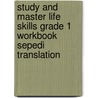 Study And Master Life Skills Grade 1 Workbook Sepedi Translation door Mirna Lawrence