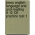 Texes English Language Arts And Reading 8-12 131 Practice Test 1