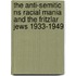 The Anti-Semitic Ns Racial Mania And The Fritzlar Jews 1933-1949