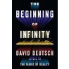The Beginning Of Infinity: Explanations That Transform The World door David Deutsch
