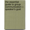 The Essential Guide To Group Communication + Speaker's Guid by Mary O. Wieman
