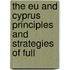 THE EU AND CYPRUS PRINCIPLES AND STRATEGIES OF FULL