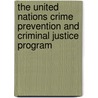 The United Nations Crime Prevention and Criminal Justice Program by Roger S. Clark