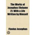The Works Of Josephus (Volume 2); With A Life Written By Himself