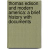 Thomas Edison And Modern America: A Brief History With Documents door Lisa Gitelman