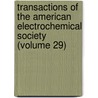 Transactions Of The American Electrochemical Society (Volume 29) by American Electrochemical Society