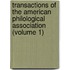 Transactions Of The American Philological Association (Volume 1)
