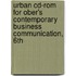 Urban Cd-Rom For Ober's Contemporary Business Communication, 6Th