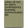Urban Cd-Rom For Ober's Contemporary Business Communication, 6Th door Scot Ober