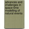 Advances And Challenges In Space-Time Modelling Of Natural Events by Maria Dolores Ruiz Medina