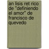 An Lisis Ret Rico De "Definiendo El Amor" De Francisco De Quevedo door Carlos Steinebach