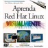 Aprenda Red Hat Linux Visualmente = Teach Yourself Linux Visually