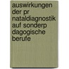 Auswirkungen Der Pr Nataldiagnostik Auf Sonderp Dagogische Berufe door Nadine Janousek